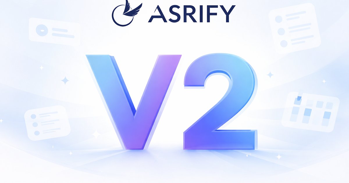 Introducing Asrify V2: One Workspace to Replace Slack, Asana & Clockify